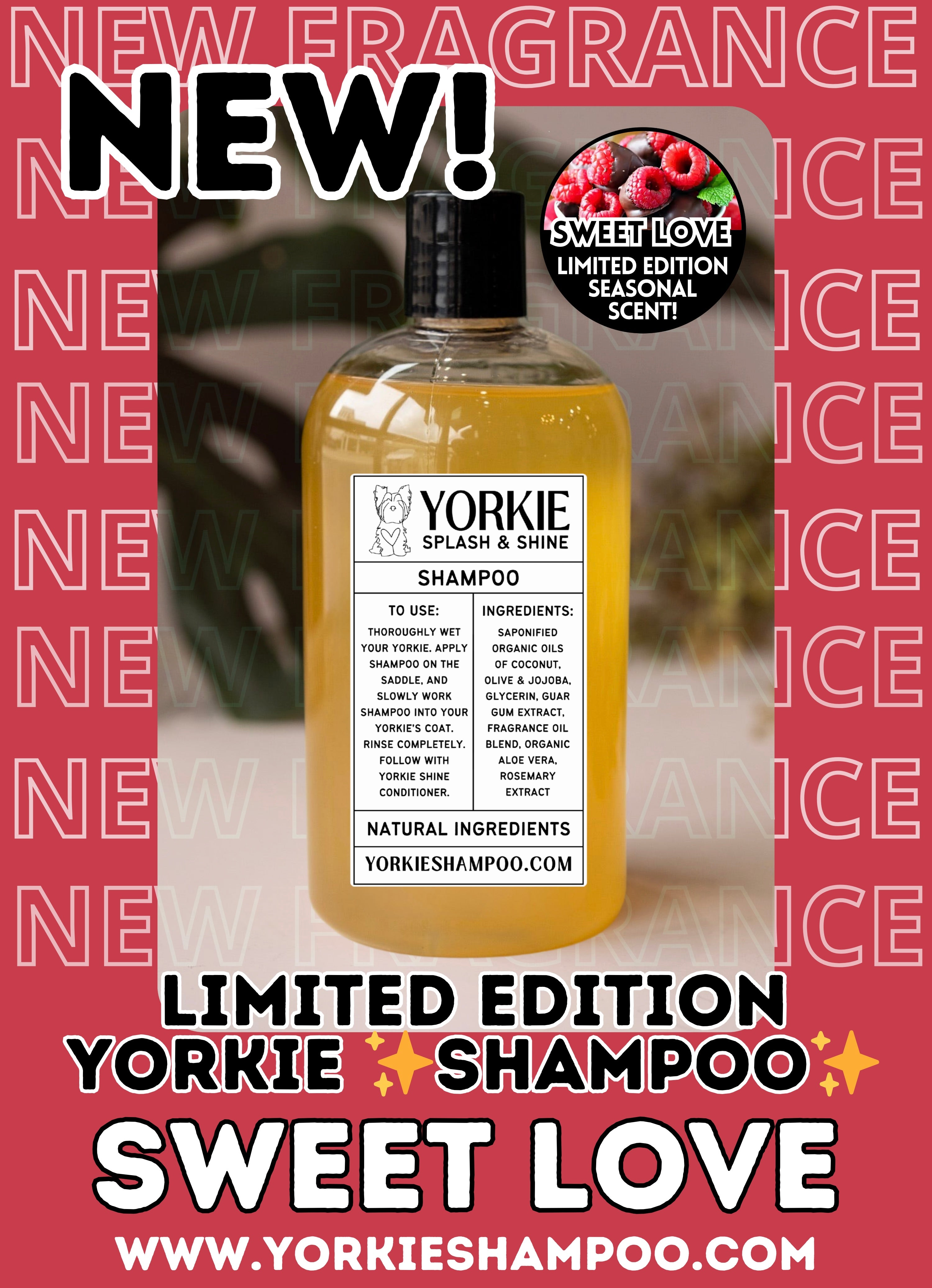 Limited Edition Yorkie SHAMPOO - Sweet Love